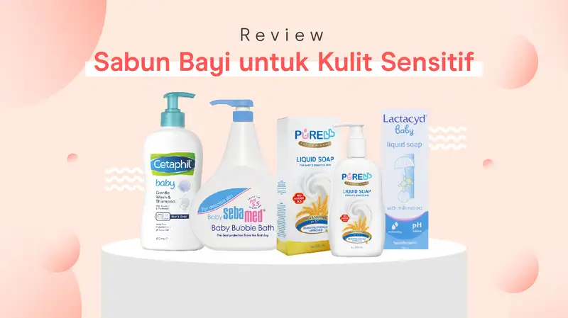 5 produk sabun bayi ini cocok digunakan untuk kulit mama yang sensitif [titlebase] – Pilihan Terbaik untuk Si Kecil dan Mama