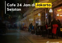 7 Tempat Makan 24 Jam di Jakarta Selatan [titlebase] yang Wajib Dicoba