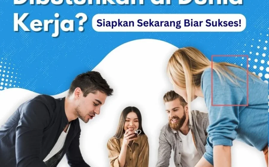 8 skill yang selalu dibutuhkan di dunia kerja, ada yang kamu miliki? [titlebase] – Panduan Lengkap untuk Karier Sukses