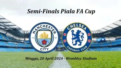 FA Cup semifinal, Manchester City vs Southampton dan Chelsea vs Leeds [titlebase]: Prediksi, Analisis, dan Fakta Penting Menuju Final