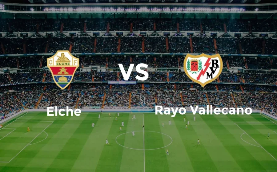Rayo vs Elche: Drama Menegangkan di LaLiga yang Membuat Penggemar Terpukau