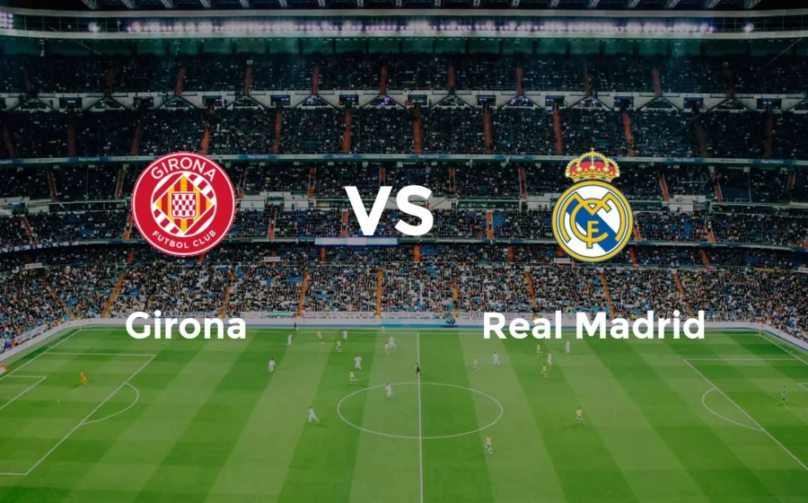 Real Madrid vs Girona: Analisis Mendalam Pertandingan yang Mengguncang La Liga